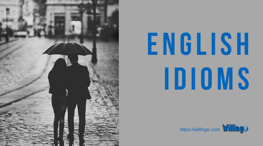 Thành ngữ tiếng Anh thông dụng - English idioms [10]