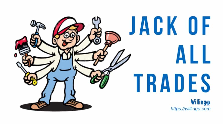 jack of all trades nghĩa là gì 1