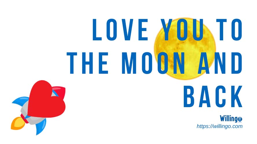 love you to the moon and back nghĩa là gì