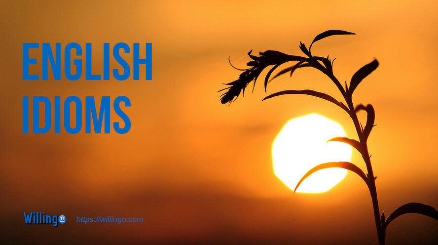 Thành ngữ tiếng Anh thông dụng - English idioms [5]