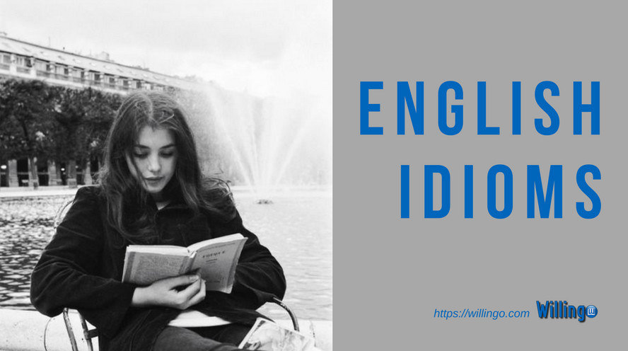 Một vài thành ngữ tiếng Anh thông dụng - Popular English idioms [21]
