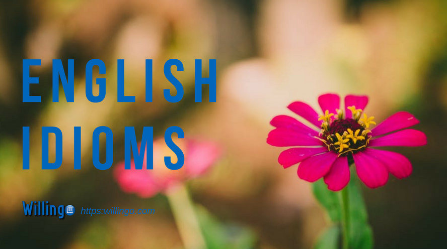 Một vài thành ngữ tiếng Anh thông dụng - English idioms [29]