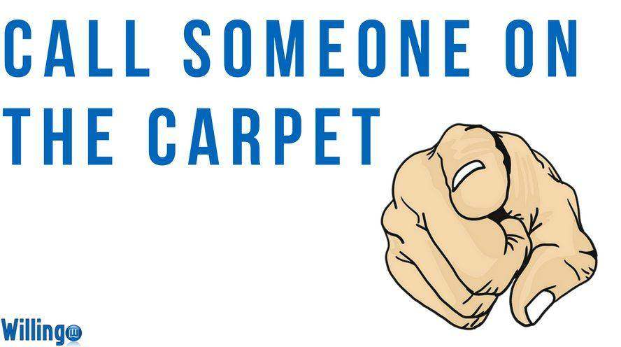call_someone_on_the_carpet