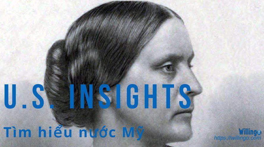 Susan B. Anthony là ai và bà đã làm gì