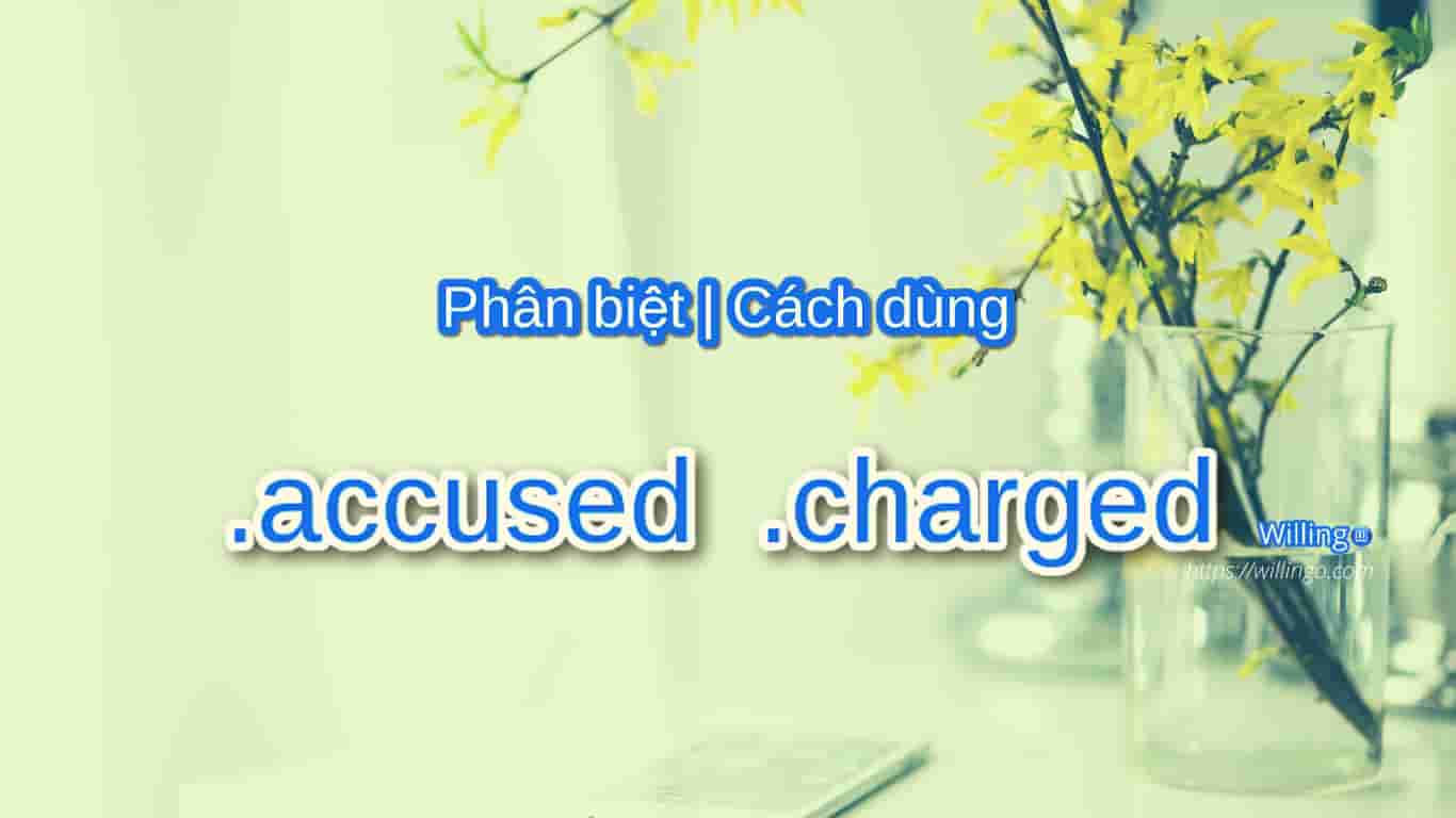 accused | charged