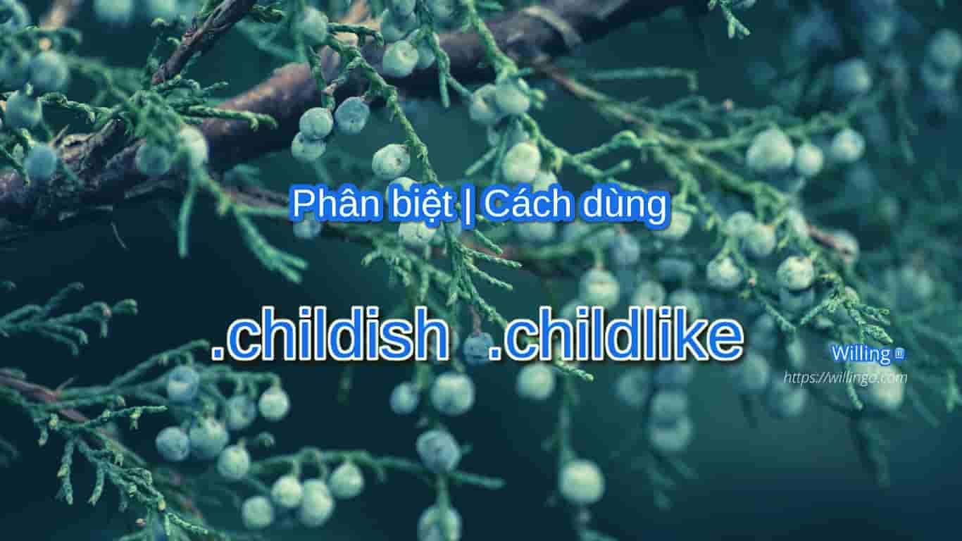 childish childlike
