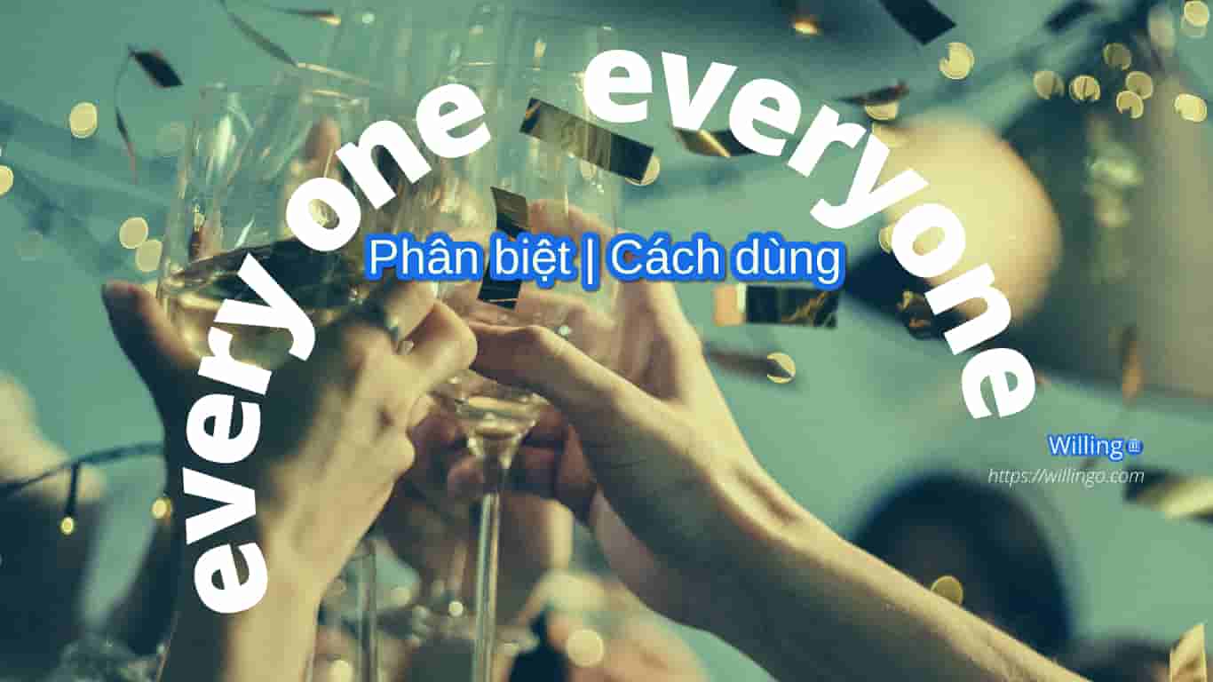 every one everyone
