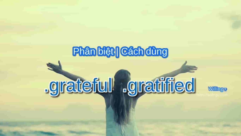 grateful gratified