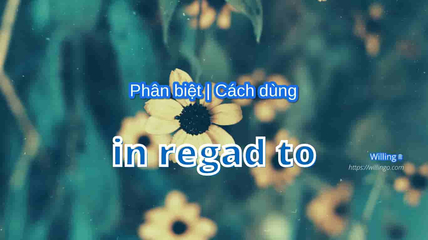 in regard to
