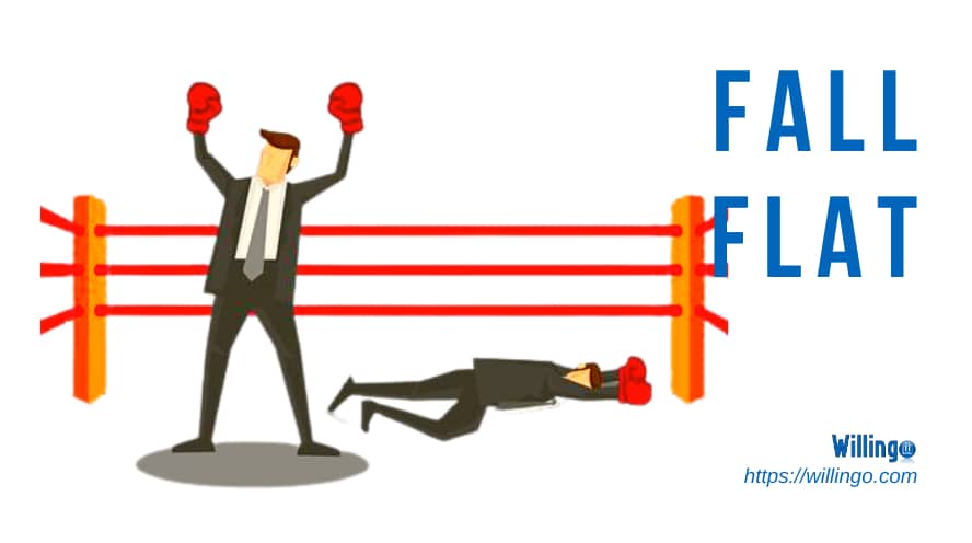 fall flat nghĩa là gì