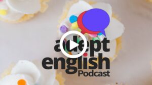 Adept English Podcast